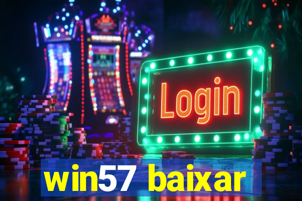 win57 baixar